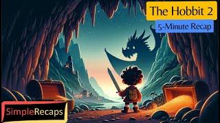 The Hobbit: The Desolation of Smaug in 5 Minutes | Simple Recaps - Movies