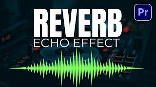 End Music with Reverb Echo Effect in Premiere Pro (Tutorial)