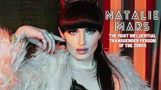 Natalie Mars - The Most Influential Transgender Person Of The 2000s