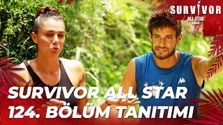 Survivor All Star 2024 124. Bölüm Tanıtımı @SurvivorTurkiye