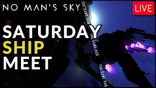 Saturday Ship Meet | Experience The BEST Ships In No Man's Sky!