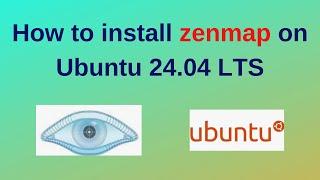 How to install zenmap on Ubuntu 24.04 LTS| Install Zenmap for nmap on Ubuntu Linux 24.04|2024 update