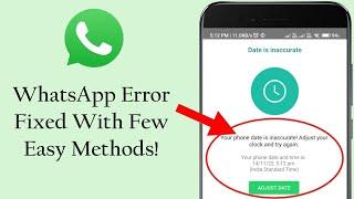 Fix WhatsApp "Your Phone Date Is Inaccurate! Adjust Your Clock..." Error NOW | Android Data Recovery