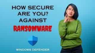 How Secure Are You? Testing Windows Defender Against Ransomware! (Shocking Results?)