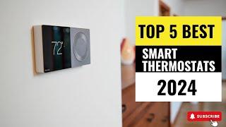 Best Smart Thermostats 2024 - (Which One Reigns Supreme?)