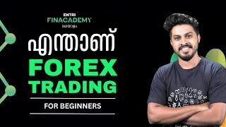 FOREX TRADING | സമയവും സൗകര്യവും നോക്കി ചെയ്യാം | 24*7 TRADING EXPERIENCE | ENTRI FINACADEMY