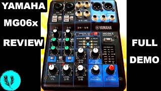 YAMAHA MG06X REVIEW | Full Demo of All Features