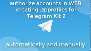 Authorization of telegram accounts for Telegram Kit 2  (make  .zpprofile automatically and manually)