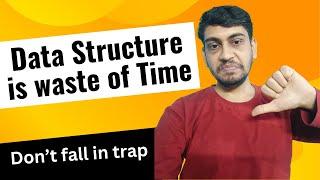 Investing Time in Data Structures is a Waste