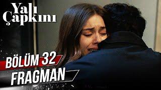 Yalı Çapkını 32. Bölüm Fragman