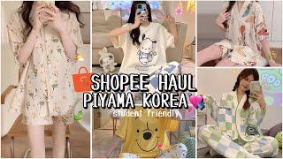 SHOPEE HAUL PIYAMA KOREA MURAH SUPER GEMESS | WAJIB BORONG!!