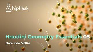 Houdini Geometry Essentials 05: Dive into VOPs