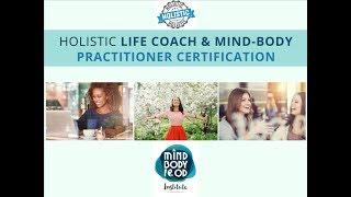 Holistic Life Coach & Mind-Body Practitioner Course Preview - MindBodyFood Institute