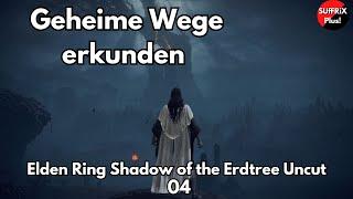 Geheime Wege erkunden | Elden Ring Shadow of the Erdtree Uncut 04