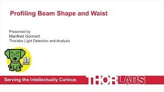 Profiling Beam Shape and Waist Laser Science