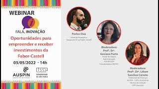 Webinar "Fala Inovação" -  Oportunidades para empreender e receber investimentos da Faber-Castell