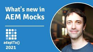 What's new in AEM Mocks