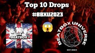 Top 10 Drops | Beatbox Universe Championships 2023 | #bbxu2023