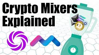 Crypto Mixers Explained