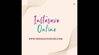 Instagram Downloader (Photo/ Video/ Story/ Bulk) - Instasave Online https://www.instasaveonline.com/