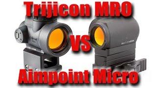 Trijicon MRO Vs Aimpoint Micro T1 H1