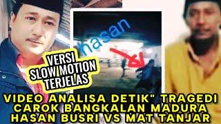 CAROK TRAGEDY BANGKALAN MADURA | CLEAREST VIDEO ANALYSIS SLOW MOTION VERSION