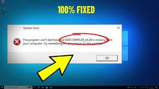 Fix D3DCOMPILER_43.dll is missing in Windows 11 / 10 | How To Solve d3dcompiler 43 dll Not Found 