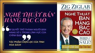 Nghệ Thuật Bán Hàng Bậc Cao - Zig Zig Lar - Chương 1-2-3