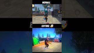 Normal + Editing ( FREE FIRE CAPCUT EDIT)