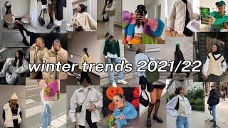 WINTER 2021/22 FASHION TRENDS