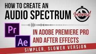 (Slow Version) How to Create an Audio Spectrum in Adobe Premiere and After Effects