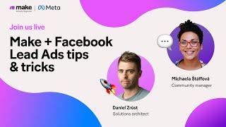 [Q&A Session] Make + Facebook Lead Ads Tips & Tricks