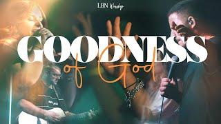 Goodness of God (La bontà di Dio) // LBN Worship