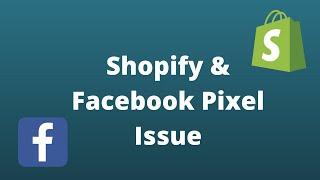 How to Fix Shopify Facebook Pixel Issue