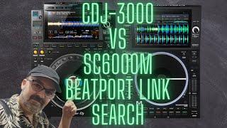 Pioneer DJ CDJ-3000 vs Denon DJ SC6000m - Beatport Link Search