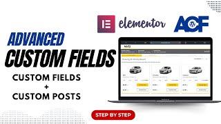 How to Use Elementor Advanced Custom Fields and Custom Post Types Tutorial 2024