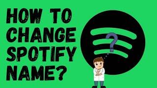 How to Change the Spotify Username/Display Name?