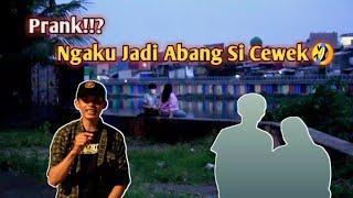 Prank Ngaku sebagai abang Pacar orang Tidak kenal #Autoputus #cowoknyatakut