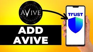 How to Add AVIVE to Trust Wallet (Step by Step)