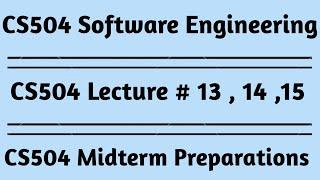 CS504 Lecture No 13, 14, 15/cs504 short lecture no 13, 14, 15/ VU short Lectures/Alpha Academy