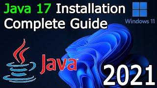 How to Install Java 17 on Windows 11 | JAVA_HOME  [2021 Update] JDK installation Complete Guide