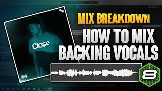 Mix Breakdown: Understanding a Mix & Mixing Backing Vocals | Mixcraft 8 Tutorial