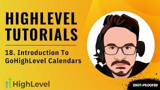 GoHighLevel Tutorial For Beginners - 18. Introduction To HighLevel Calendars