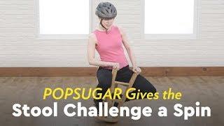 POPSUGAR Gives the Barstool Challenge a Spin