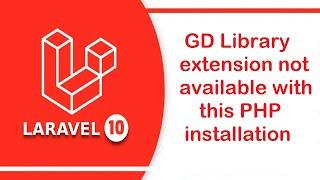 GD Library extension not available with this PHP installation