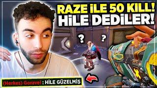 RAZE İLE 50 KİLL ALDIM!! ADAMLAR HİLE DEDİ!! YENİ REKORUM | Valorant