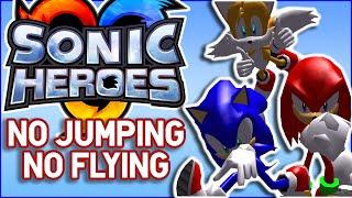 Can You Beat Sonic Heroes Without Jumping?