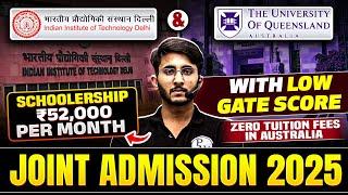 IIT DELHI & University Of Queensland Joint Admission 2025 | Opportunity with Average GATE SCORE