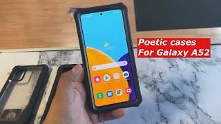 Poetic Cases for Galaxy A52 are they worth it after drop test ??