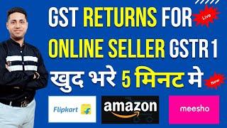 GST Return Filing for Ecommerce Sellers | Amazon Flipkart Meesho Snapdeals GSTR 1 GSTR 3B